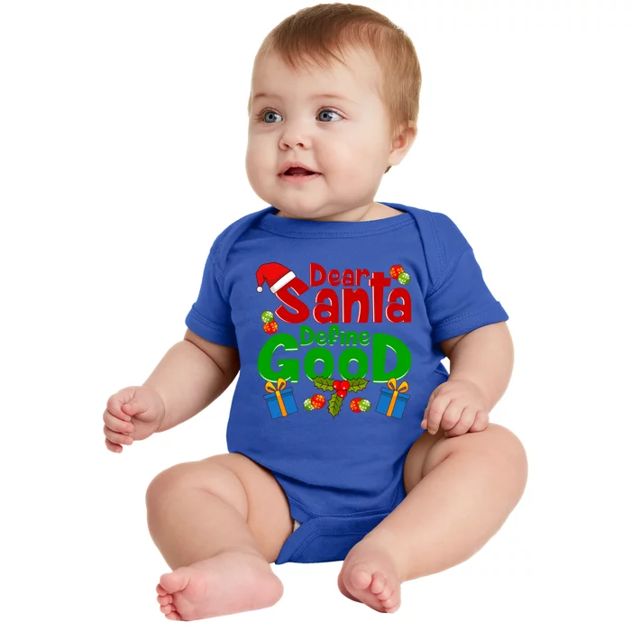 Funny Letters To Santa Dear Santa Define Good Gift Baby Bodysuit