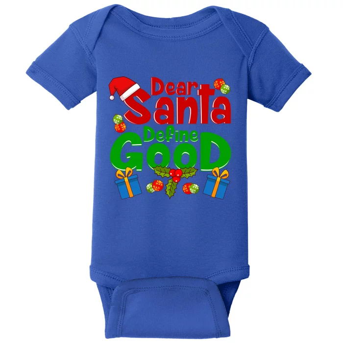 Funny Letters To Santa Dear Santa Define Good Gift Baby Bodysuit