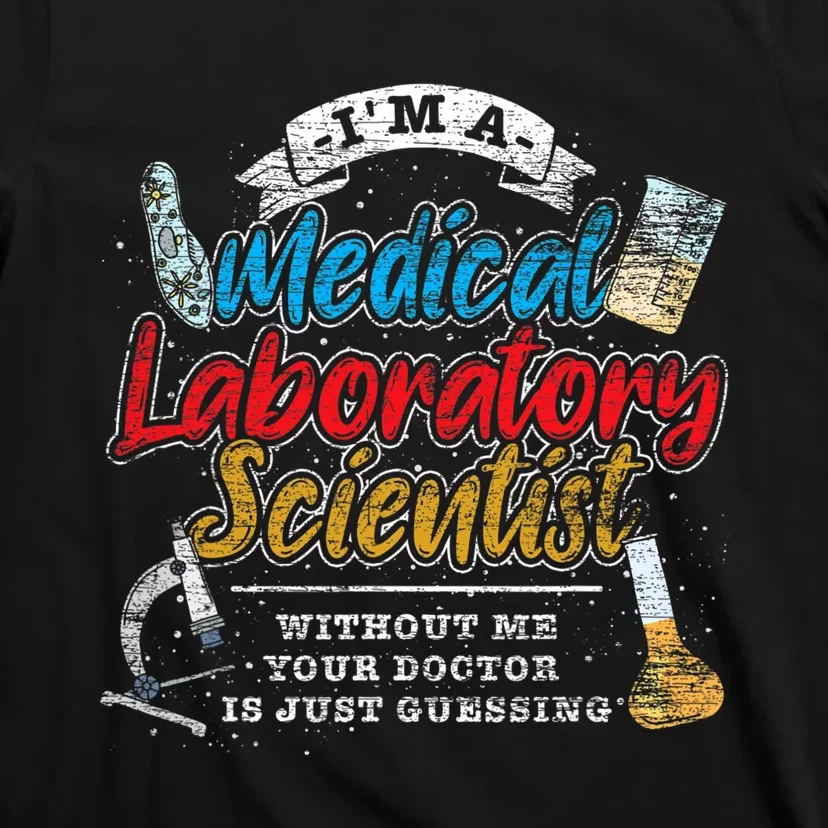 Funny Lab Technologist Medical Laboratory Scientist T-Shirt