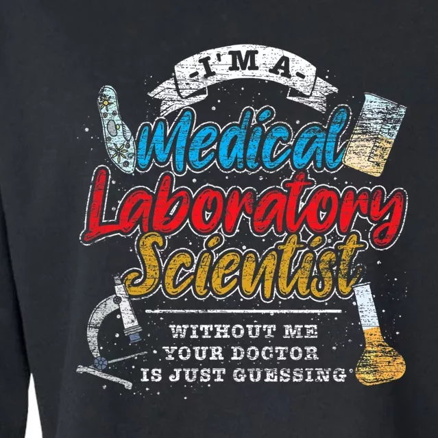 Funny Lab Technologist Medical Laboratory Scientist Cropped Pullover Crew