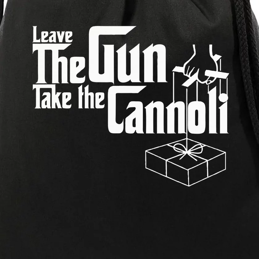 Funny Leave The Gun Take The Cannoli Drawstring Bag