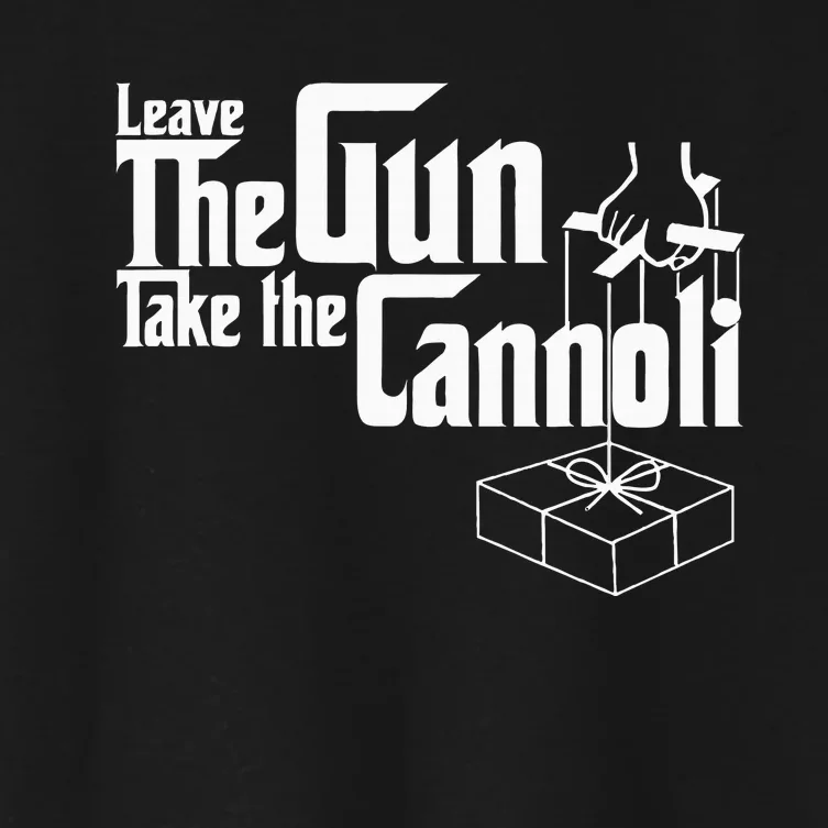 Funny Leave The Gun Take The Cannoli Women's Crop Top Tee