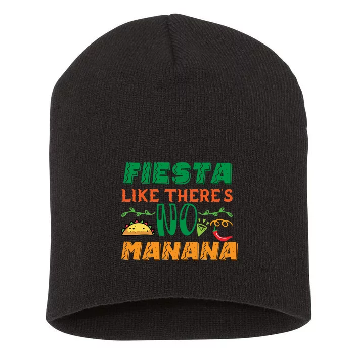 Fiesta Like There's No Manana Funny Mexican Short Acrylic Beanie