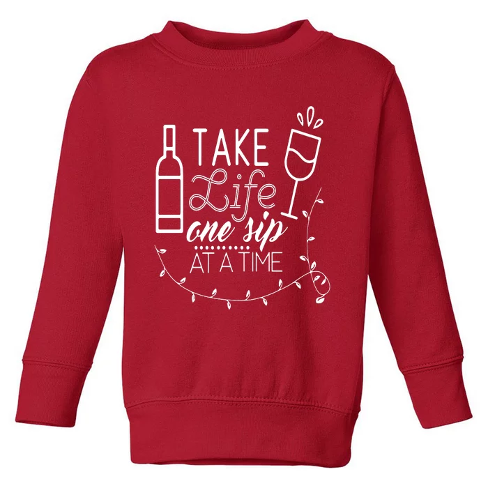 Family Love Take Life One Sip At A Time Toddler Sweatshirt