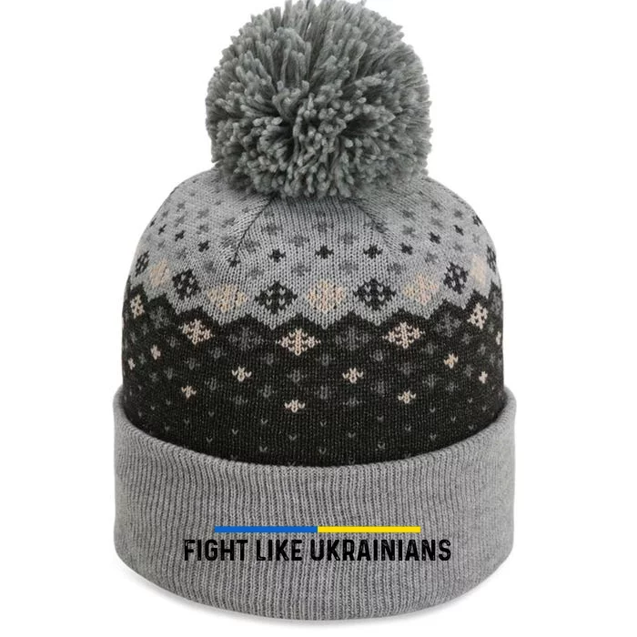 Fight Like Ukrainian Ukraine Flag Support The Baniff Cuffed Pom Beanie