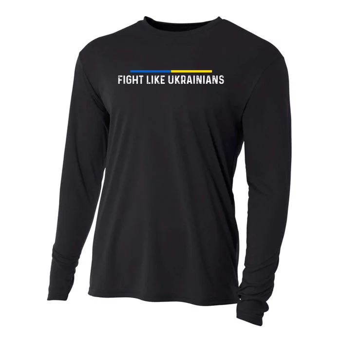 Fight Like Ukrainian Ukraine Flag Support Cooling Performance Long Sleeve Crew