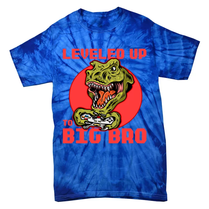 Funny Leveled Up To Big Bro Gamer Gaming Lovers Brother Great Gift Tie-Dye T-Shirt