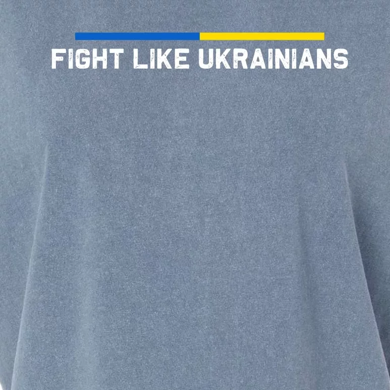 Fight Like Ukrainian Ukraine Flag Support Garment-Dyed Women's Muscle Tee