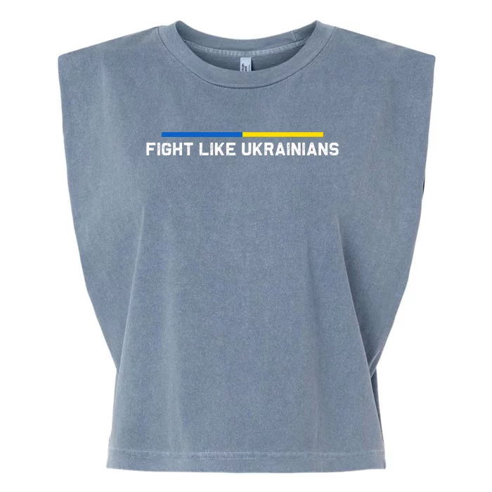 Fight Like Ukrainian Ukraine Flag Support Garment-Dyed Women's Muscle Tee