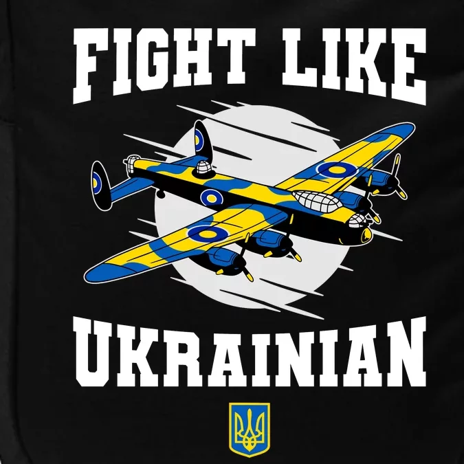 Fight Like Ukrainian I Stand With Ukraine Support Impact Tech Backpack