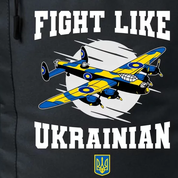 Fight Like Ukrainian I Stand With Ukraine Support Daily Commute Backpack