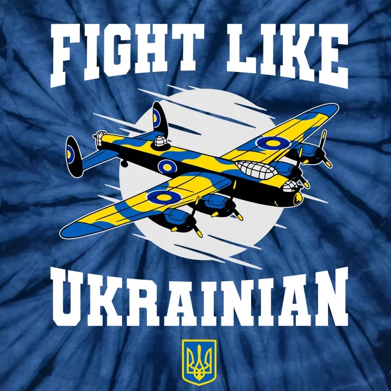 Fight Like Ukrainian I Stand With Ukraine Support Tie-Dye T-Shirt