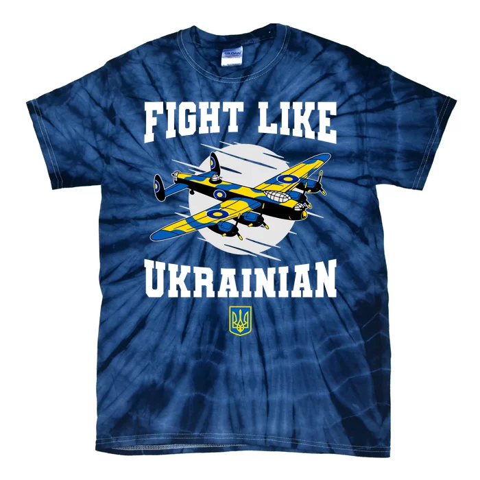 Fight Like Ukrainian I Stand With Ukraine Support Tie-Dye T-Shirt