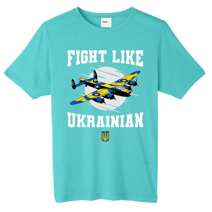 Fight Like Ukrainian I Stand With Ukraine Support ChromaSoft Performance T-Shirt