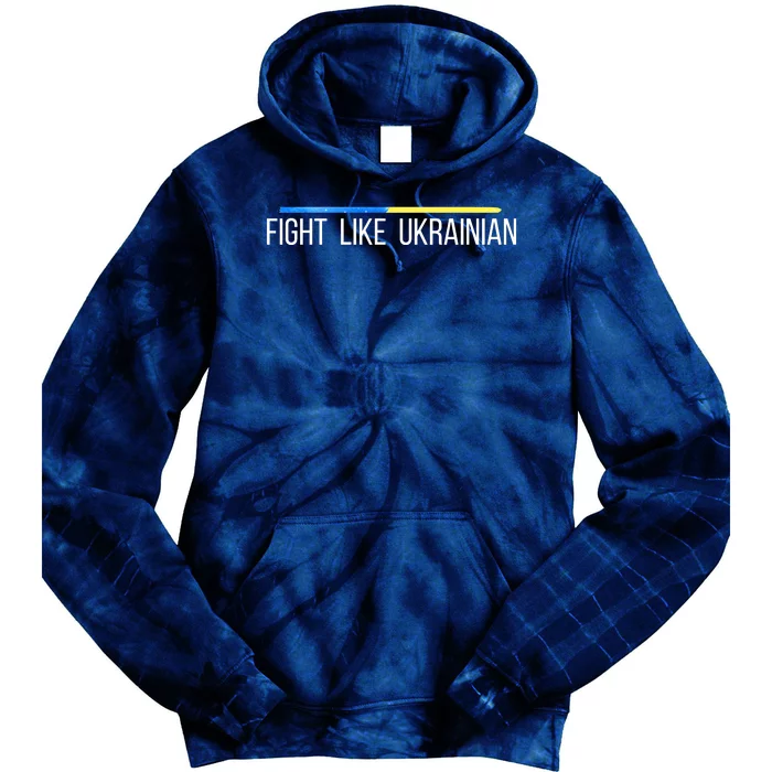 Fight Like Ukrainian Tie Dye Hoodie