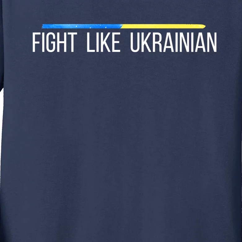 Fight Like Ukrainian Kids Long Sleeve Shirt