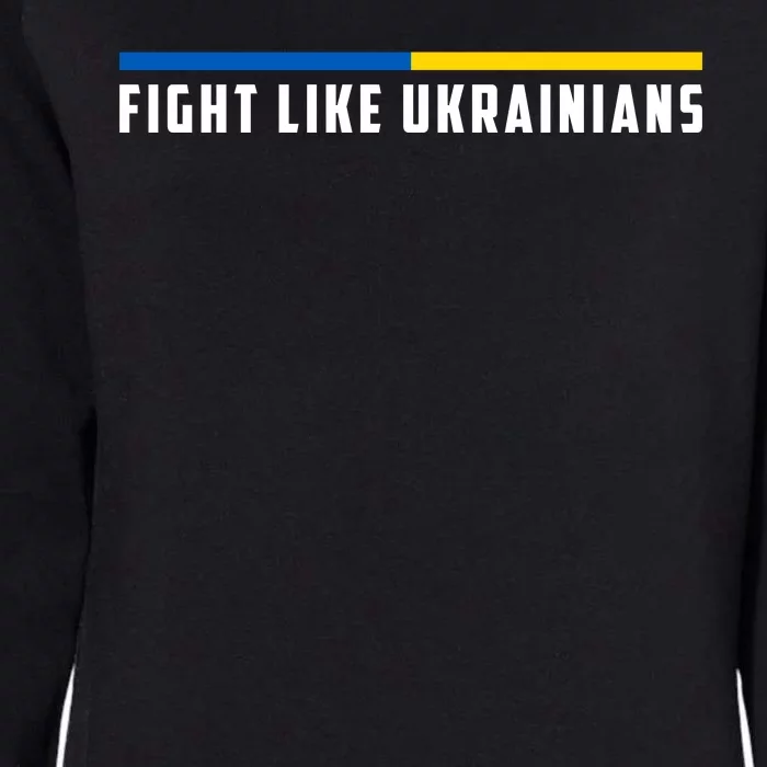 Fight Like Ukrainians Womens California Wash Sweatshirt