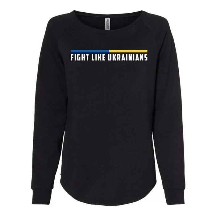 Fight Like Ukrainians Womens California Wash Sweatshirt