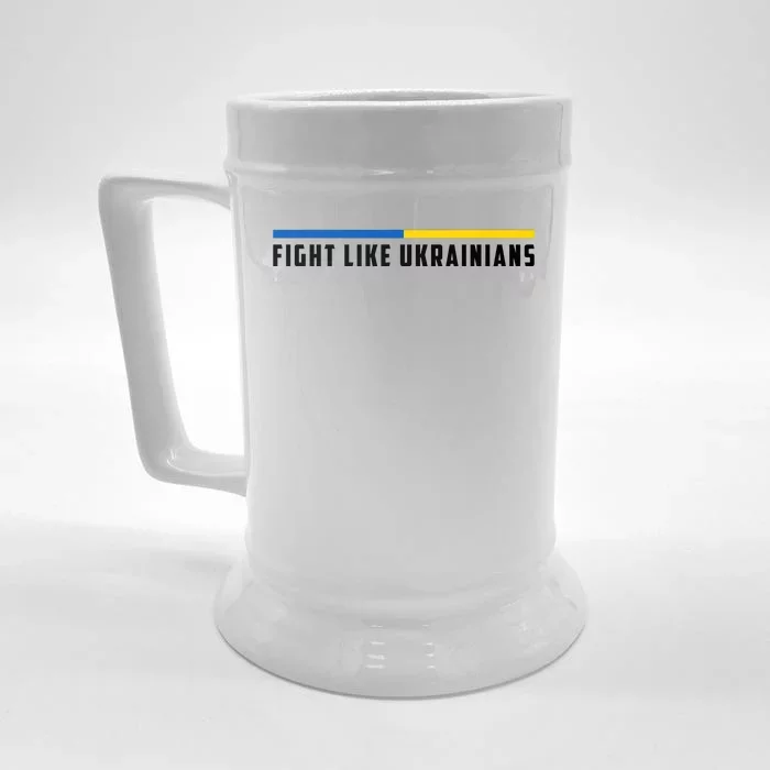 Fight Like Ukrainians Front & Back Beer Stein