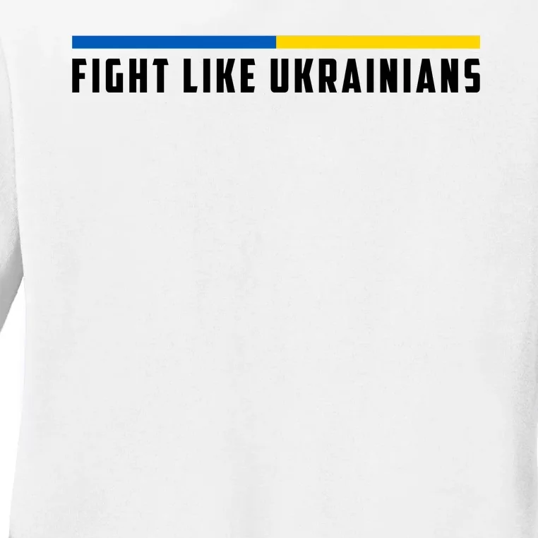 Fight Like Ukrainians Ladies Long Sleeve Shirt