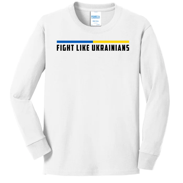 Fight Like Ukrainians Kids Long Sleeve Shirt