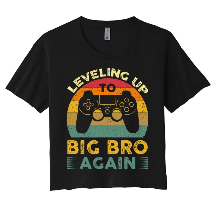 Funny Leveling Up To Big Bro Again Vintage Big Brother Again Women's Crop Top Tee