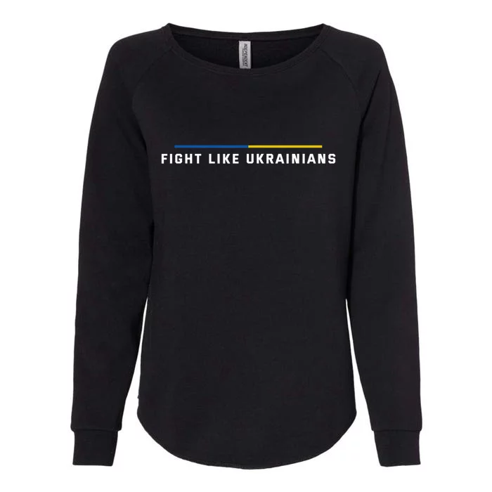 Fight Like Ukrainians Womens California Wash Sweatshirt