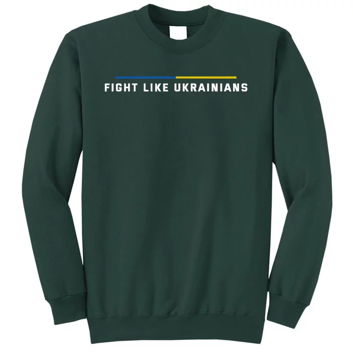 Fight Like Ukrainians Sweatshirt