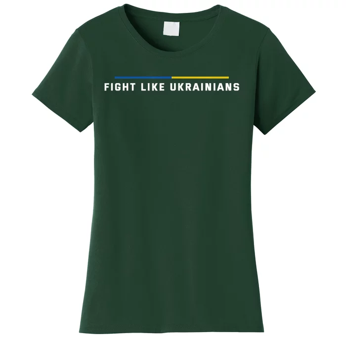 Fight Like Ukrainians Women's T-Shirt