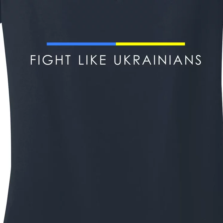 Fight Like Ukrainians Ukraine Ukrainian Women's V-Neck T-Shirt