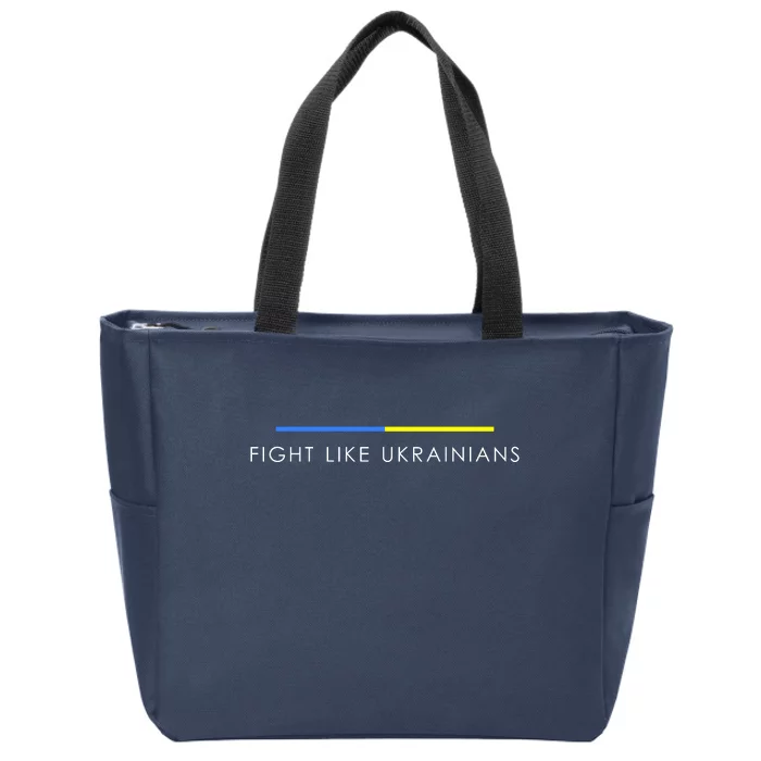 Fight Like Ukrainians Ukraine Ukrainian Zip Tote Bag