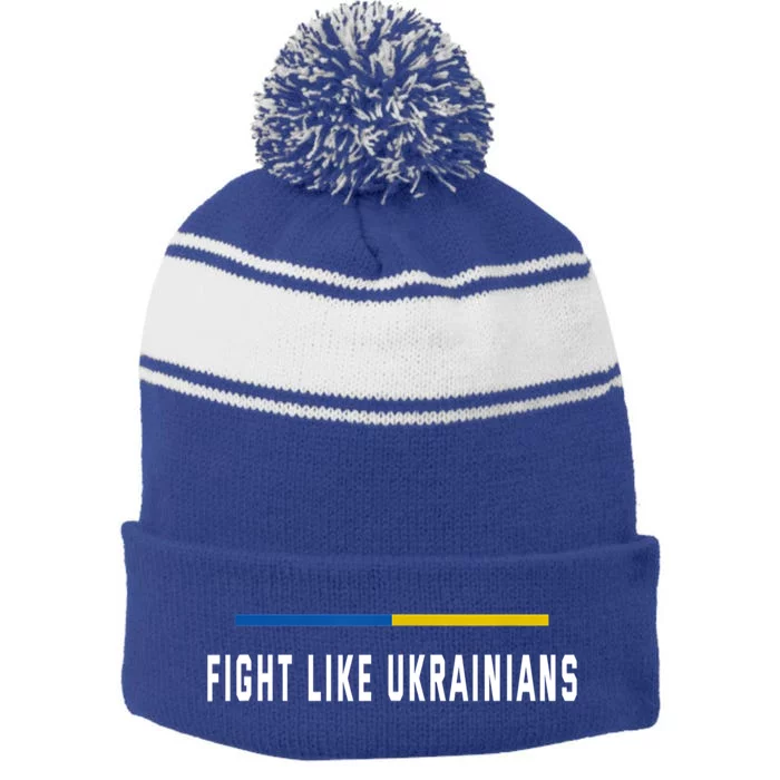 Fight Like Ukrainians Gift Stripe Pom Pom Beanie