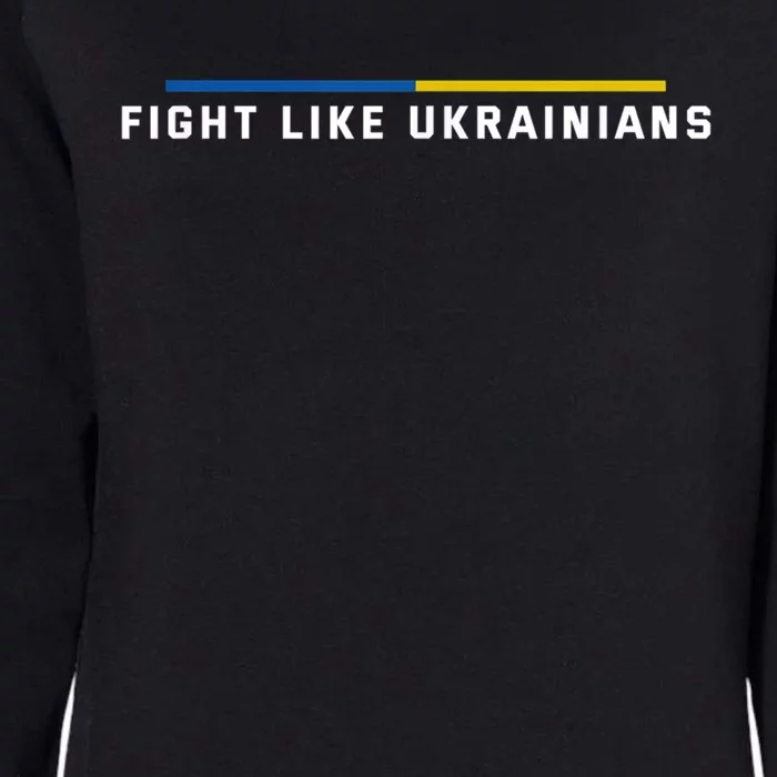 Fight Like Ukrainians Gift Womens California Wash Sweatshirt