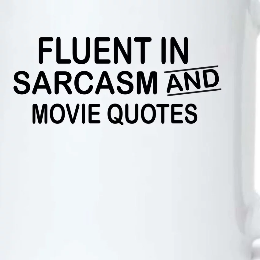 Fluent In Sarcasm And Movie Quotes Black Color Changing Mug