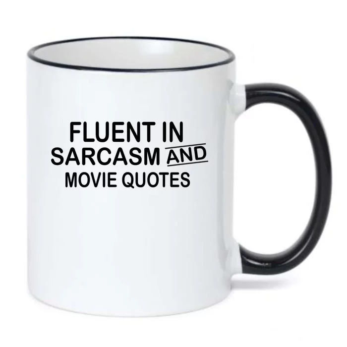 Fluent In Sarcasm And Movie Quotes Black Color Changing Mug