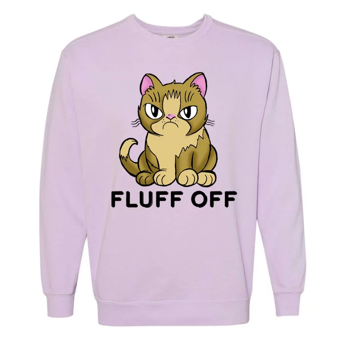 Fluff Off Funny Cat Garment-Dyed Sweatshirt