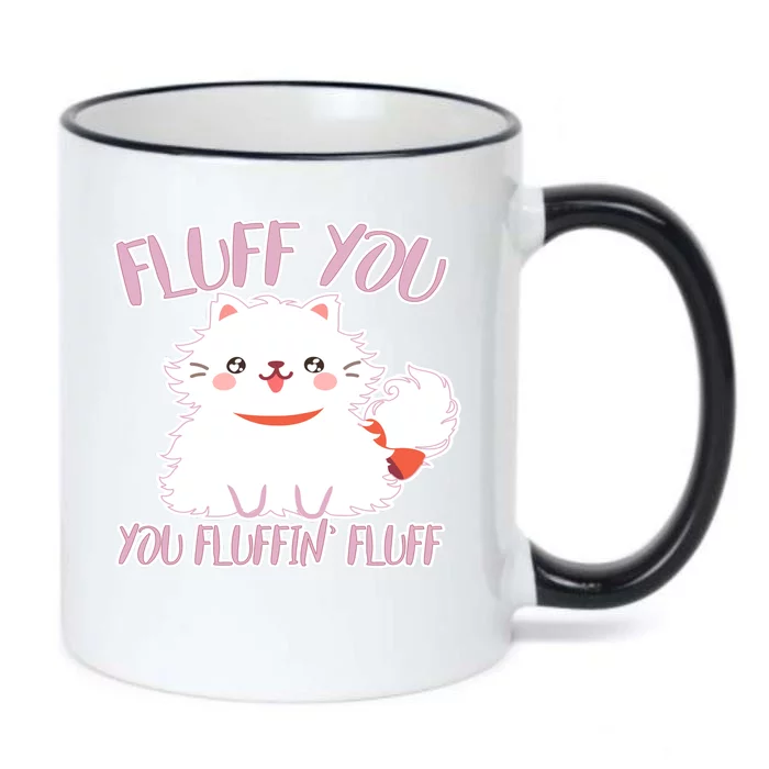 Fluff You You Fluffin Fluff Black Color Changing Mug