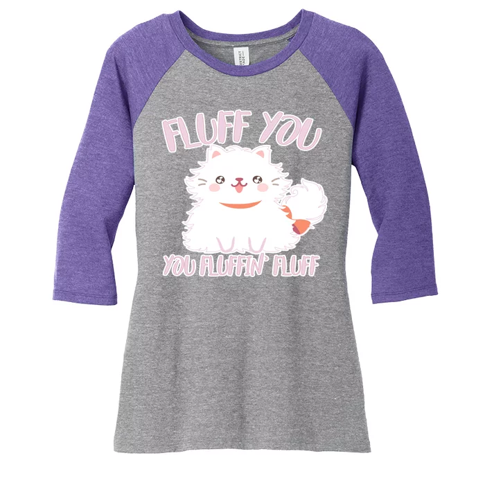 Fluff You You Fluffin Fluff Women's Tri-Blend 3/4-Sleeve Raglan Shirt