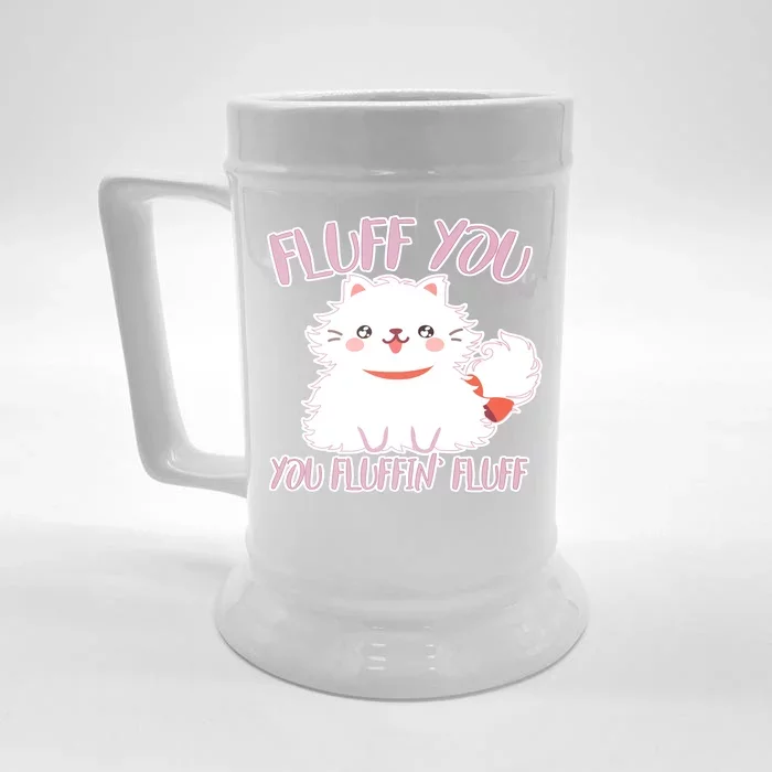 Fluff You You Fluffin Fluff Front & Back Beer Stein