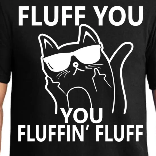 Fluff You You Fluffin' Fluff Funny Cat Pajama Set