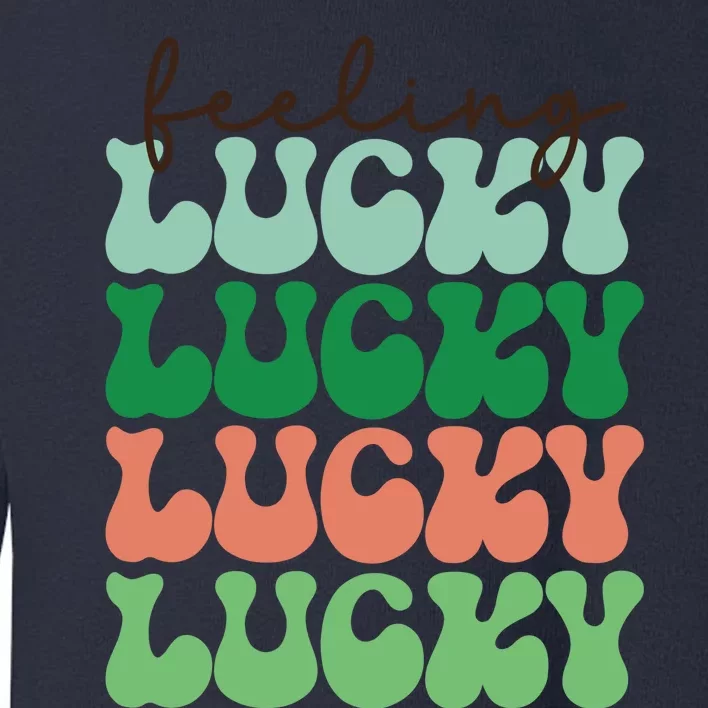 Feeling Lucky Vibes Toddler Sweatshirt