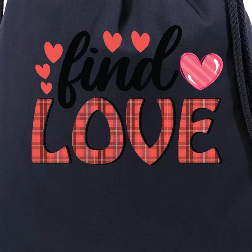 Find Love Valentines Day Drawstring Bag