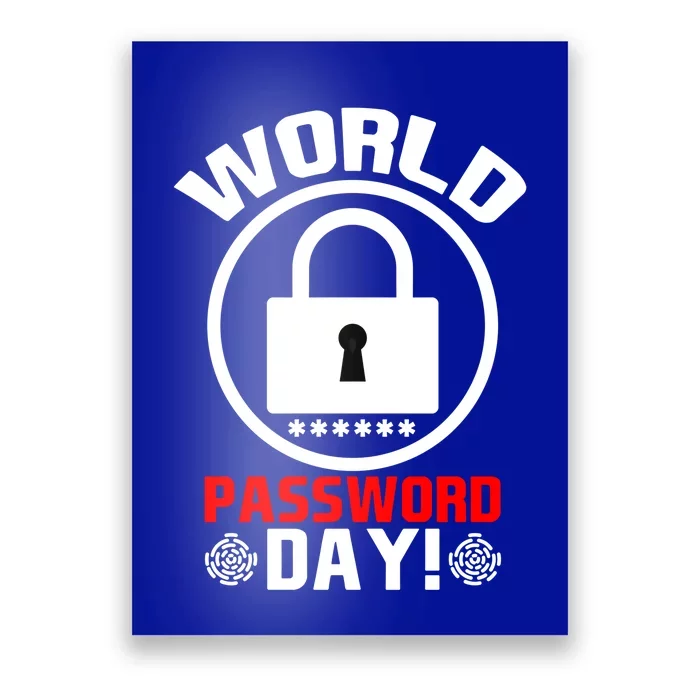 Funny Lock World Password Day! Password Day Funny Gift Poster