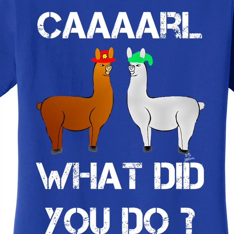 Funny Llama With Hats Gift Lama With Hat Carl What Did You Do Gift Women's T-Shirt