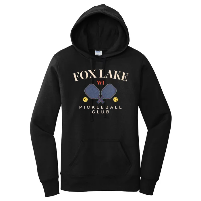 Fox Lake Wi Pickleball Club For Paddle Lovers Women's Pullover Hoodie