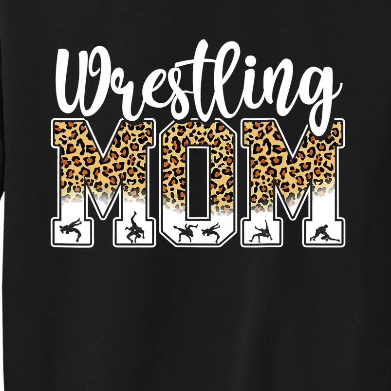 Funny Leopard Wrestling Mom Women Wrestler Mother's Day Tall Sweatshirt