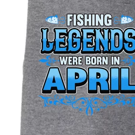 Fishing Legends Were Born In April Month Birthday Fisherman Doggie 3-End Fleece Hoodie