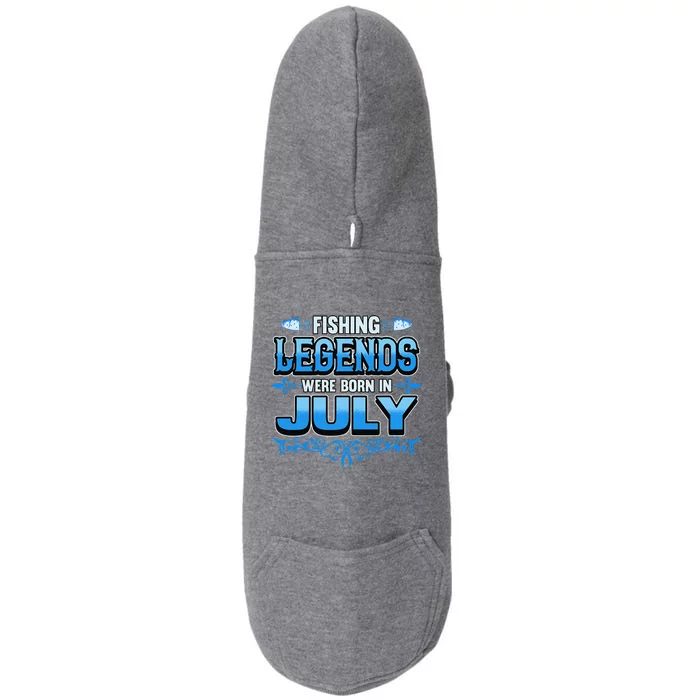 Fishing Legends Were Born In July Month Birthday Fisherman Doggie 3-End Fleece Hoodie