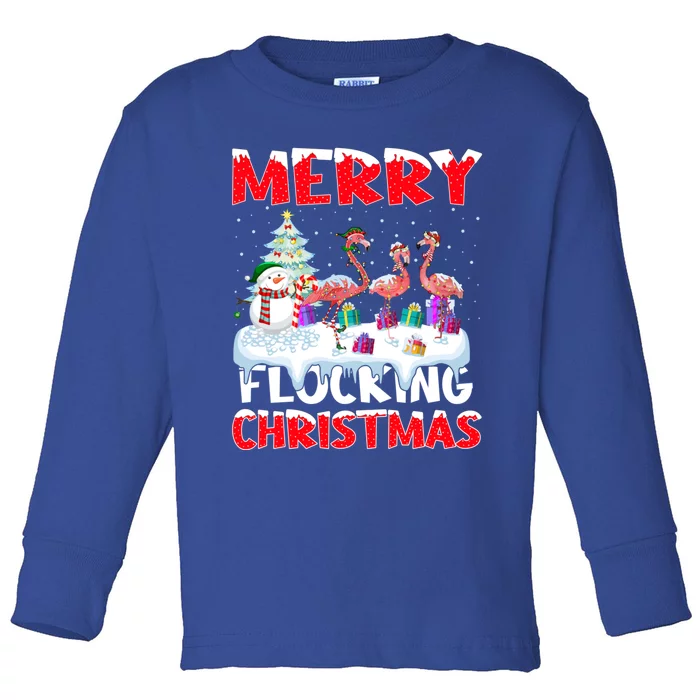 Flamingo Lover Xmas Gift Merry Flocking Christmas Flamingo Funny Gift Toddler Long Sleeve Shirt