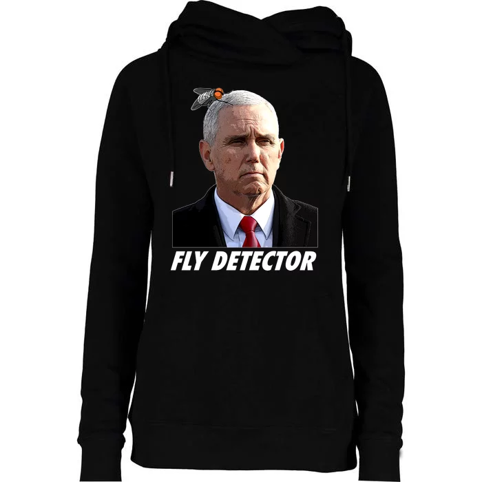 Fly Detector Mike Pence Womens Funnel Neck Pullover Hood